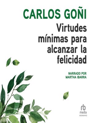 cover image of Virtudes mínimas para alcanzar la felicidad (Virtues for Achieving Happiness)